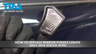 How to replace Mirror Puddle Lights 2003-2014 Volvo XC90