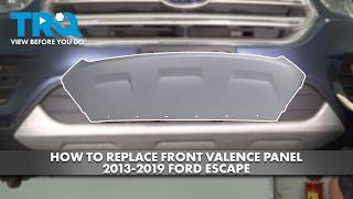 How to Replace Front Valance Panel 2013-2019 Ford Escape