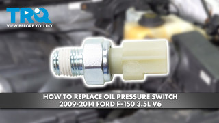 How to Replace Oil Pressure Switch 2009-2014 Ford F-150 35L V6