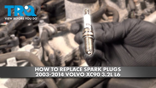 How to Replace Spark Plugs 2003-2014 Volvo XC90 32L L6