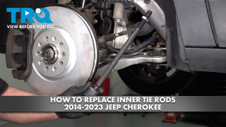 How to Replace Inner Tie Rods 2014-2023 Jeep Cherokee