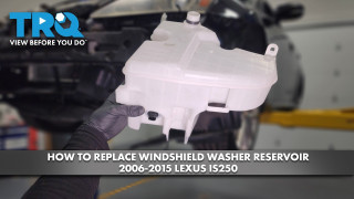 How to Replace Windshield Washer Reservoir 2006-2015 Lexus IS250
