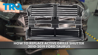How to Replace Active Grille Shutter 2010-2019 Ford Taurus