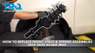 How to Replace Front Strut  Spring Assemblies 2014-2020 Acura MDX