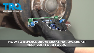 How to Replace Rear Drum Brake Hardware Kit 2008-2011 Ford Focus