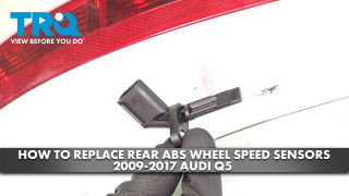 How to Replace Rear ABS Wheel Speed Sensors 2009-2017 Audi Q5