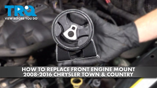 How to Replace Front Engine Mount 2008-2016 Chrysler Town  Country