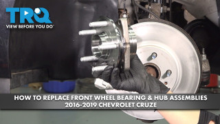 How to Replace Front Wheel Bearing  Hub Assemblies 2016-2019 Chevrolet Cruze