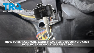 How to Replace Main Mode HVAC Blend Door Actuator 2003-2025 Chevrolet Express 2500