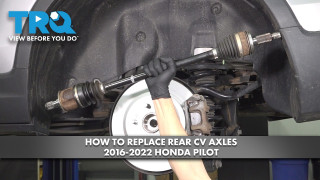How to Replace Rear CV Axles 2016-2022 Honda Pilot