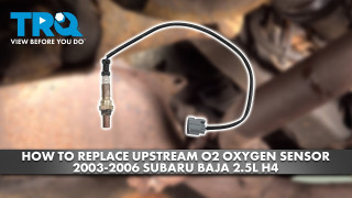 How to Replace Upstream O2 Sensor 2003-2006 Subaru Baja 25L H4
