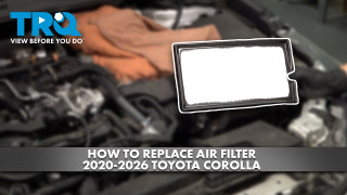 How to Replace Air Filter 2020-2027 Toyota Corolla