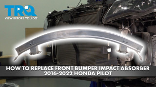 How to Replace Front Bumper Impact Absorber 2016-2022 Honda Pilot