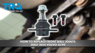 How to Replace Front Ball Joints 2003-2014 Volvo XC90