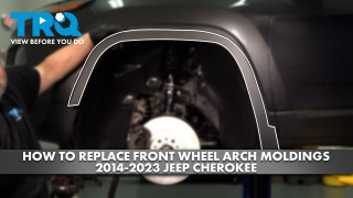 How to Replace Front Wheel Arch Moldings 2014-2023 Jeep Cherokee