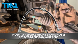 How to Replace Front Brake Hoses 2015-2024 Nissan Murano
