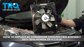 How to Replace AC Condenser Cooling Fan Assembly 2012-2016 Honda CR-V 24L L4