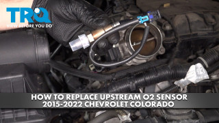How to Replace Upstream O2 Oxygen Sensor 2015-2022 Chevrolet Colorado 36L V6