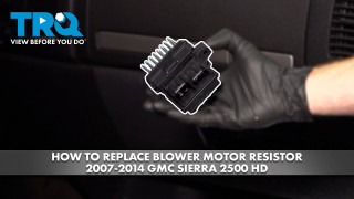 How to Replace Blower Motor Resistor 2007-2014 GMC Sierra 2500 HD