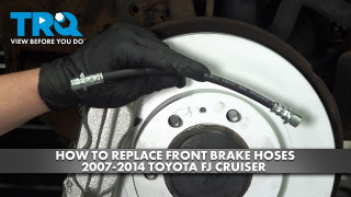 How to Replace Front Brake Hoses 2007-2014 Toyota FJ Cruiser
