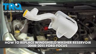 How to Replace Windshield Washer Reservoir 2008-2011 Ford Focus