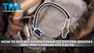 How to Replace Downstream O2 Oxygen Sensors 2003-2007 Cadillac CTS 36L V6