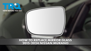 How to Replace Mirror Glass 2015-2024 Nissan Murano