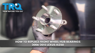 How to Replace Front Wheel Hub Bearing 2006-2015 Lexus IS250