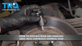 How to Replace Rear ABS Sensors 2003-2025 Chevrolet Express 2500
