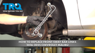 How to replace Front Sway Bar Links 2016-2025 Chevrolet Malibu