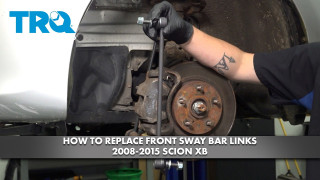 How to Replace Front Sway Bar Links 2008-2015 Scion XB