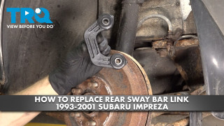 How to Replace Rear Sway Bar Link 1993-2001 Subaru Impreza