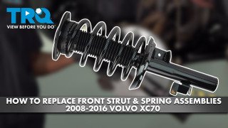 How to Replace Front Strut  Spring Assemblies 2008-2016 Volvo XC70