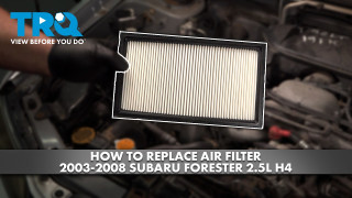 How to Replace Air Filter 2003-2008 Subaru Forester 25L H4