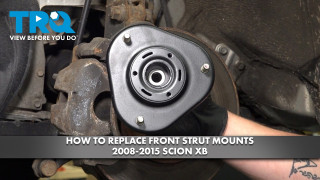 How to Replace Front Strut Mounts 2008-2015 Scion xB