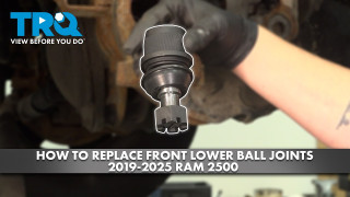 How to Replace Front Lower Ball Joints 2019-2025 Ram 2500