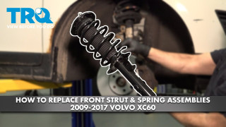 How to Replace Front Strut  Spring Assemblies 2009-2017 Volvo XC60