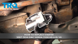 How to Replace Starter 2007-2014 GMC Sierra 2500 HD 60L V8