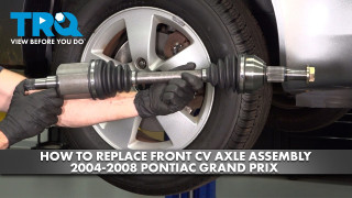 How to Replace Front Right CV Axle Assembly 2004-2008 Pontiac Grand Prix 38L V6