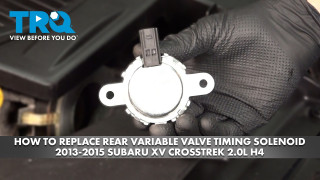 How to Replace Rear Variable Valve Timing Solenoid 2013-2015 Subaru XV Crosstrek 20L H4