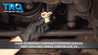 How to Replace Camshaft Position Sensor 2007-2014 GMC Sierra 2500 HD 60L V8
