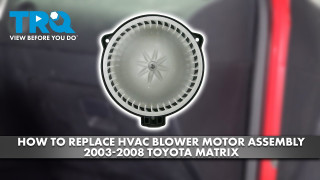 How to Replace HVAC Blower Motor Assembly 2003-2008 Toyota Matrix