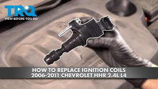 How to Replace Ignition Coils 2006-2011 Chevrolet HHR 24L L4