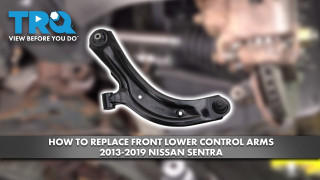 How to Replace Front Lower Control Arms 2013-2019 Nissan Sentra