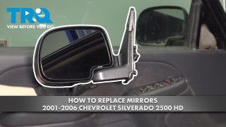 How to Replace Mirrors 2001-2006 Chevrolet Silverado 2500 HD