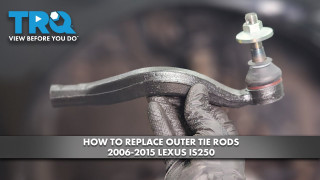 How to Replace Outer Tie Rods 2006-2015 Lexus IS250