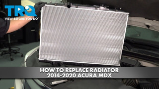 How to Replace Radiator 2014-2020 Acura MDX