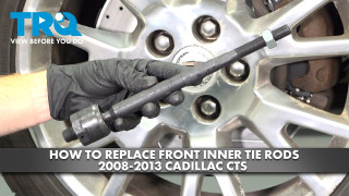 How to Replace Front Inner Tie Rods 2008-2013 Cadillac CTS