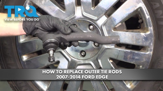 How to Replace Outer Tie Rods 2007-2014 Ford Edge