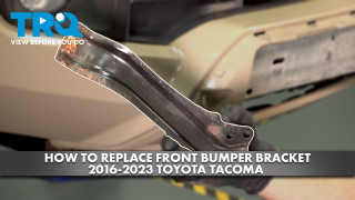 How to Replace Front Bumper Brackets 2016-2023 Toyota Tacoma